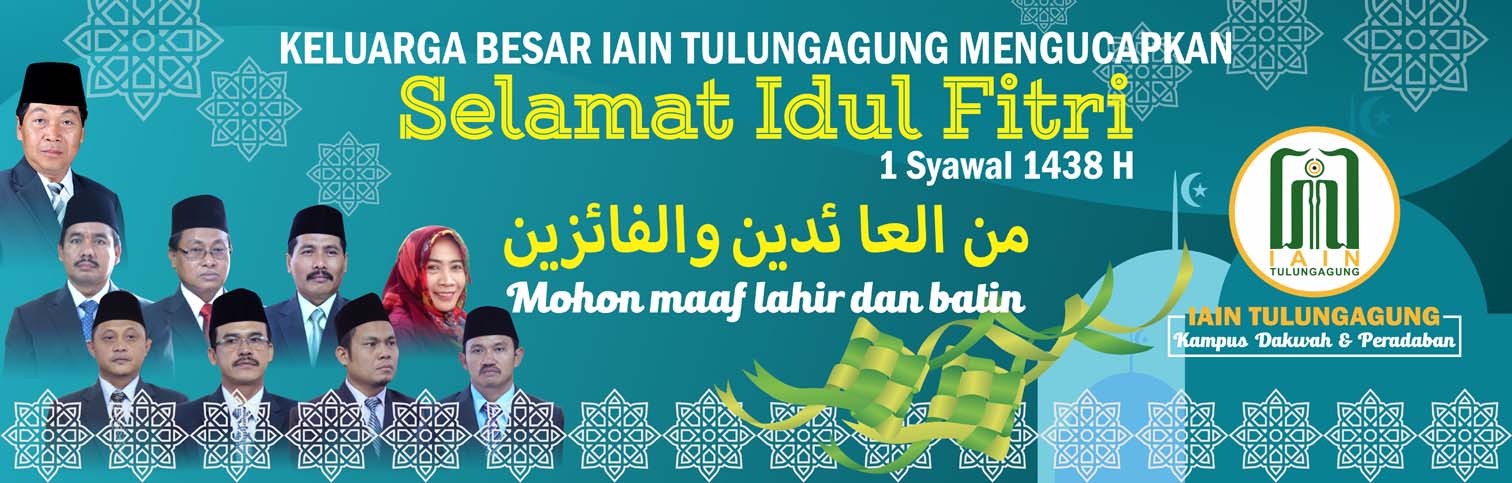 Keluarga Besar IAIN Tulungagung Mengucapkan Selamat Idul Fitri 1 Syawal 1438 H