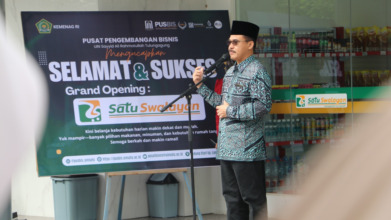 Launching SATU Swalayan, UIN SATU Tulungagung Perkuat Ekosistem Bisnis dan Kemandirian Kampus 1 Launching SATU Swalayan, UIN SATU Tulungagung Perkuat Ekosistem Bisnis dan Kemandirian Kampus
